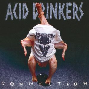 Infernal Connection , Acid Drinkers