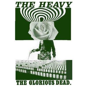 The Glorious Dead , Heavy