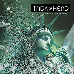 For the Love of Money , Tackhead