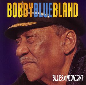 Blues at Midnight , Bobby "Blue" Bland