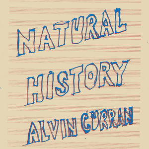 Natural History , Alvin Curran