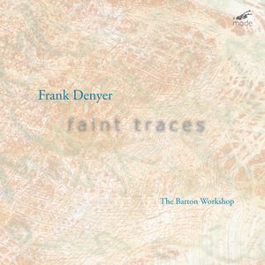 Faint Traces , Barton Workshop