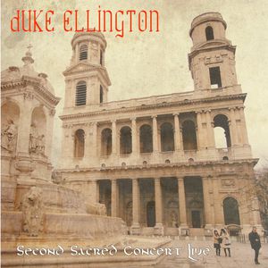 Second Sacred Concert Live , Duke Ellington