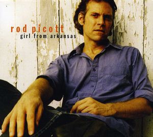 Girl from Arkansas , Rod Picott