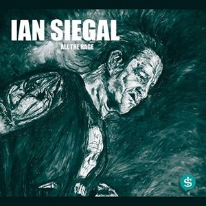 All the Rage , Ian Siegal