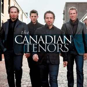Canadian Tenors , The Canadian Tenors