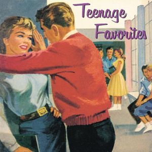 Teenage Favourites , Various Artists