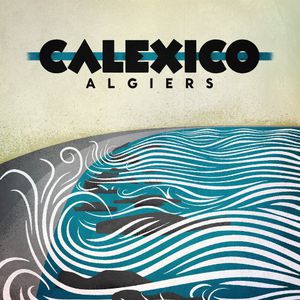 Algiers , Calexico