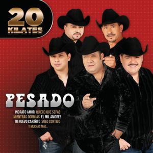 20 Kilates , Pesado
