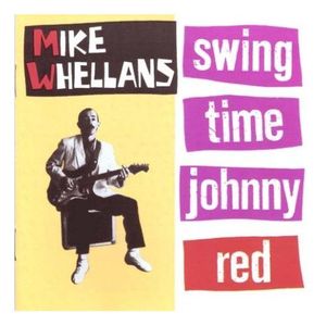 Swing Time Johnny , Mike Whellans