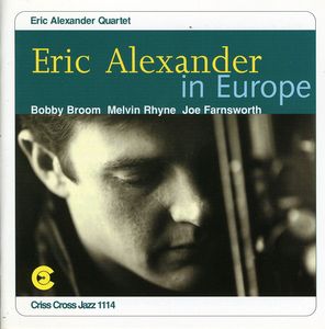 Eric Alexander in Europe , Eric Alexander