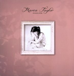 Overlook , Maria Taylor