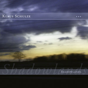 Shadowlands , Klaus Schulze