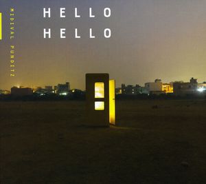 Hello Hello , MIDIval PunditZ