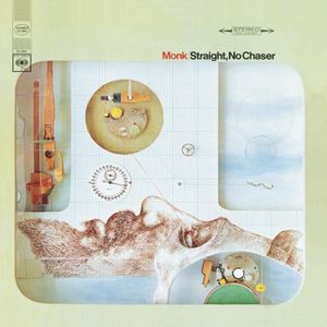 Straight No Chaser , Thelonious Monk