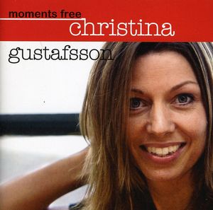 Moments Free , Christina Gustafsson