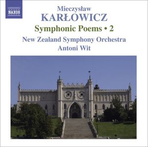 Symphonic Poems 2 , Antoni Wit