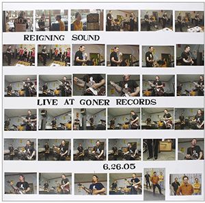 Live at Goner Records , The Reigning Sound