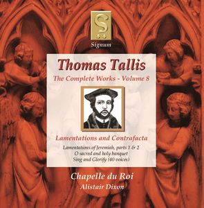 Complete Works 8: Lamentations & Contrafacta , Chapelle du Roi