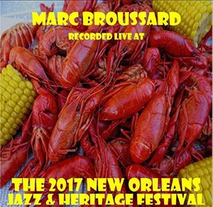 Live at JazzFest 2017 , Marc Broussard