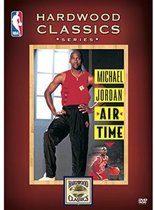 Nba Hardwood Classics: Michael Jordan - Air Time , Michael Jordan