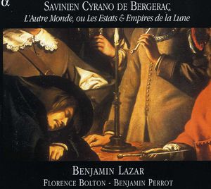 L'autre Monde Ou Les Estats & Empires de la Lune , Benjamin Lazar