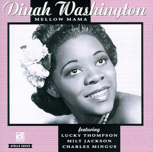 Mellow Mama , Dinah Washington