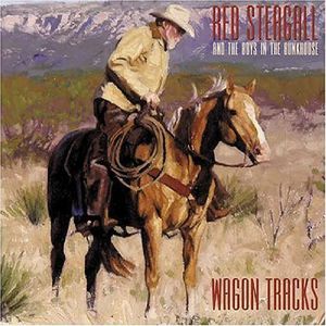 Wagon Tracks , Red Steagall