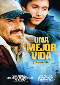 A Better Life (Spanish) , Demián Bichir