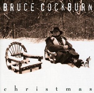 Christmas , Bruce Cockburn