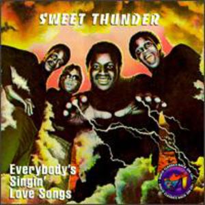 Everybody's Singin' Love Songs , Sweet Thunder