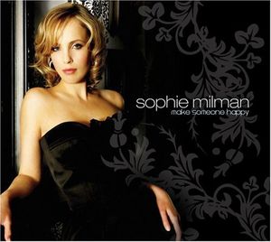 Make Someone Happy , Sophie Milman