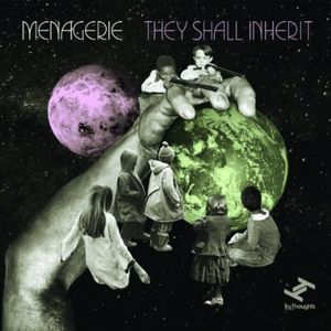 They Shall Inherit , Menagerie