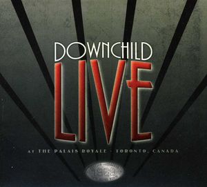 Live at the Palais Royale , Downchild