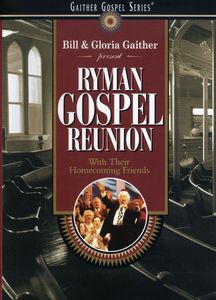 Ryman Gospel Reunion , Bill & Gloria Gaither