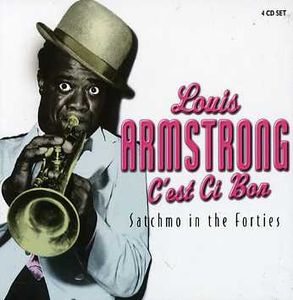 C'est Si Bon: Satchmo in the Forties [Import] , Louis Armstrong