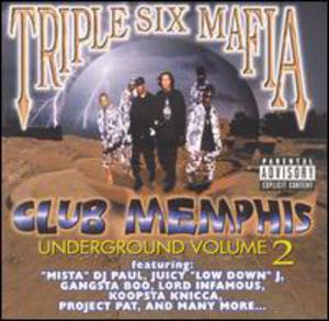Club Memphis Underground Vol.2 , Three 6 Mafia