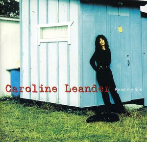 Read My Lips , Caroline Leander