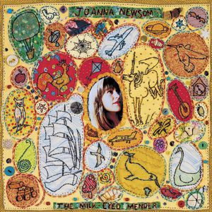 Milk-Eyed Mender , Joanna Newsom