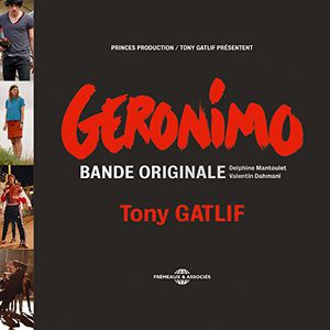 Gatlif, Tony : Geronimo / O.S.T. , Tony Gatlif