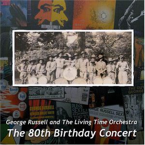 The 80th Birthday Concert , George Russell