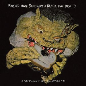 Barbed Wire Sandwich [Import] , Black Cat Bones