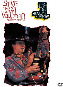 Stevie Ray Vaughan & Double Trouble: Live at El Mocambo , Stevie Ray Vaughan