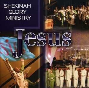 Jesus , Shekinah Glory Ministry