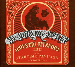 Acoustic Citsuoca , My Morning Jacket