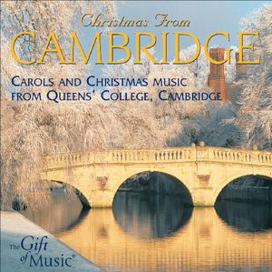 Christmas from Cambridge , Choir of Queens' College, Cambridge