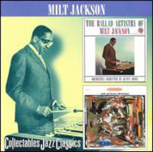Ballad Artistry of / Vibrations , Milt Jackson
