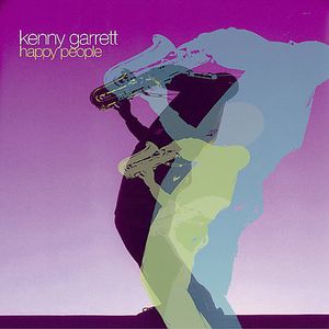 Happy People , Kenny Garrett