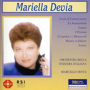 Arie Da Opere: Puritani, Lucia, Lakme, Louise, Etc , Mariella Devia