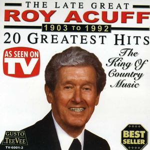20 Greatest Hits , Roy Acuff